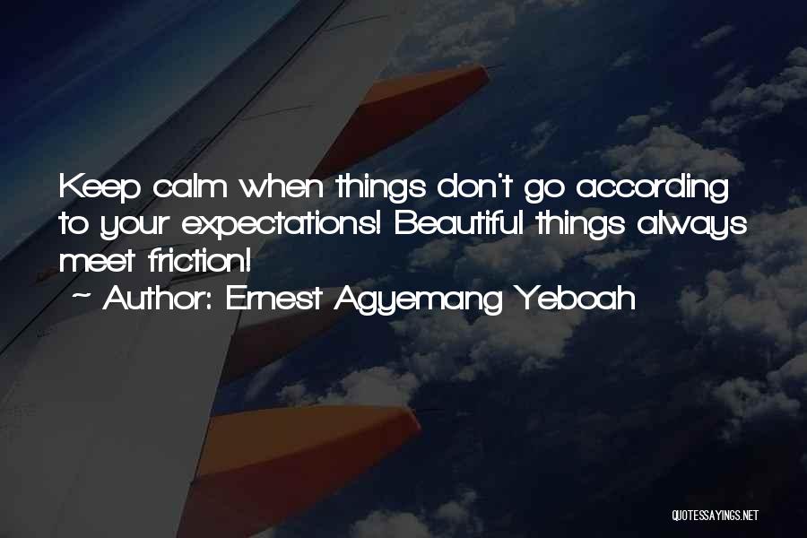 Bad Attitude Quotes By Ernest Agyemang Yeboah