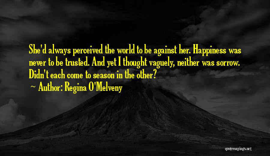 Bad Attitude Quotes By Regina O'Melveny