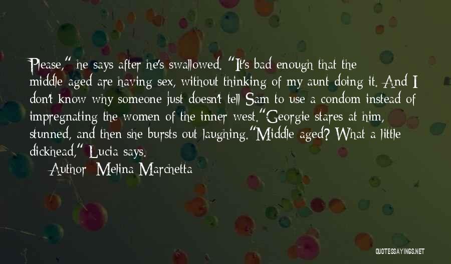 Bad Aunt Quotes By Melina Marchetta