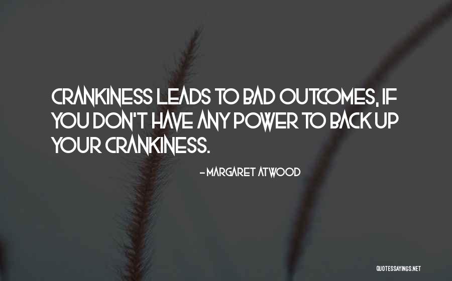 Bad Back Quotes By Margaret Atwood Bad Back Quotes By Margaret Atwood