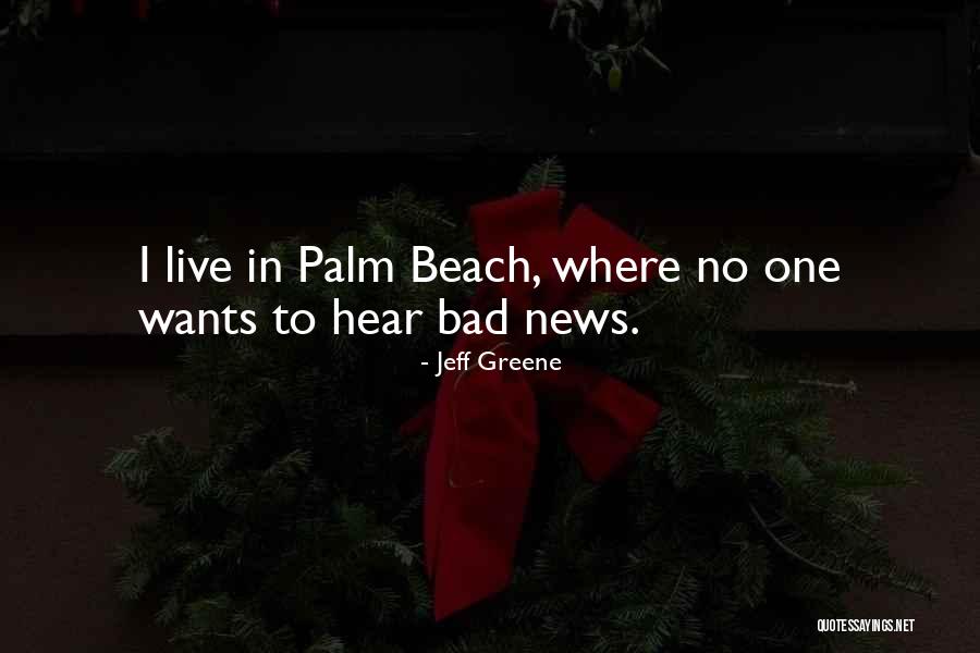 Bad Beach Quotes By Jeff Greene Bad Beach Quotes By Jeff Greene