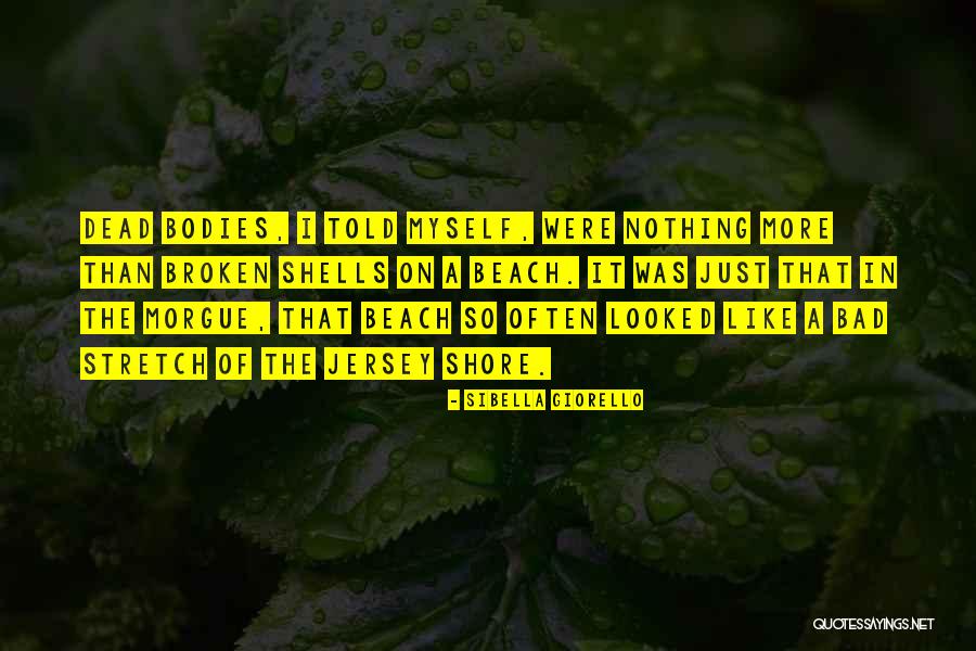 Bad Beach Quotes By Sibella Giorello Bad Beach Quotes By Sibella Giorello