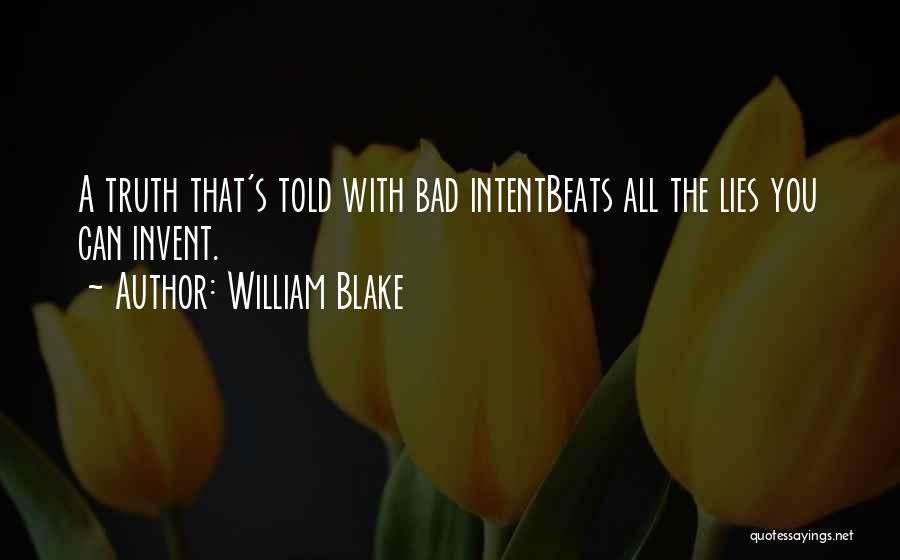 Bad Beats Quotes By William Blake