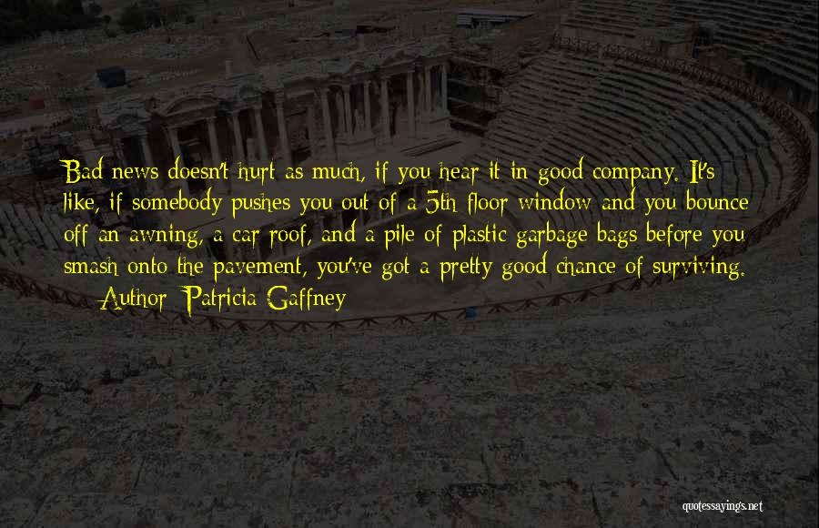Bad Before Good Quotes By Patricia Gaffney