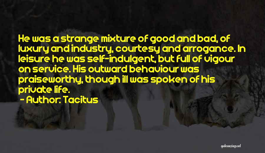 Bad Behaviour Quotes By Tacitus