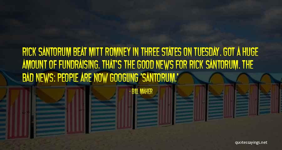 Bad Bill Maher Quotes By Bill Maher Bad Bill Maher Quotes By Bill Maher