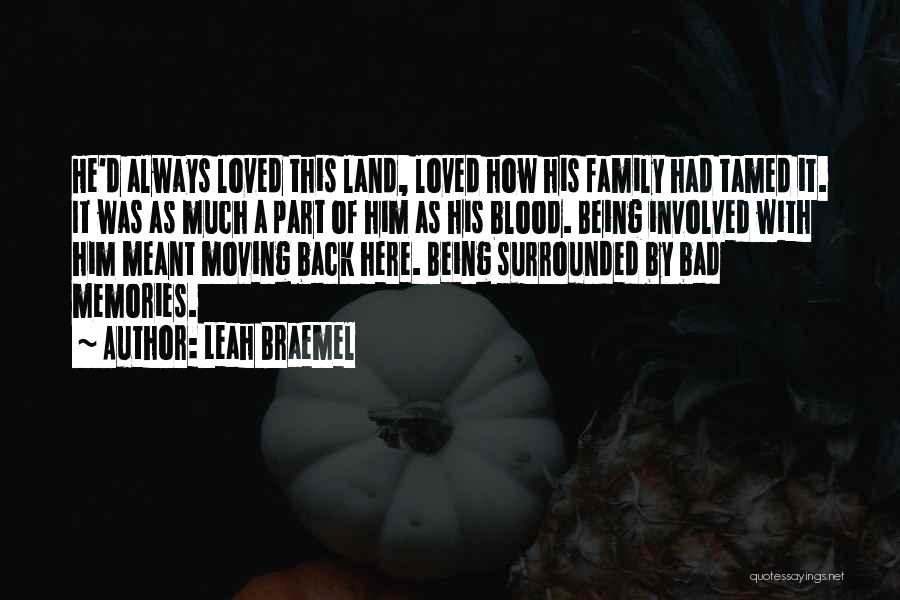 Bad Blood In Family Quotes By Leah Braemel