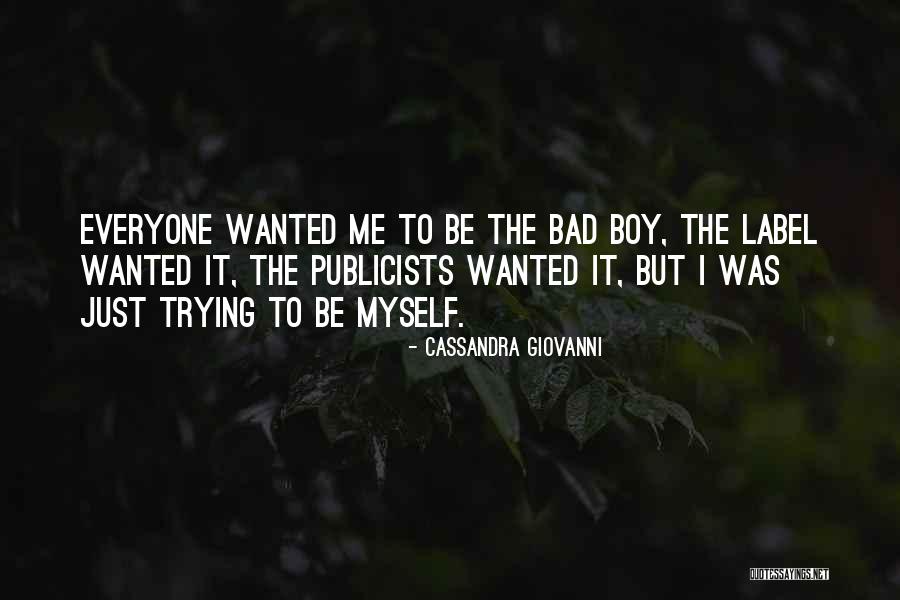 Bad Boy In Love Quotes By Cassandra Giovanni Bad Boy In Love Quotes By Cassandra Giovanni