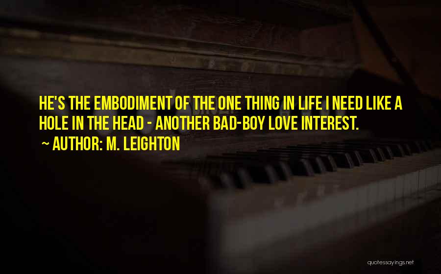 Bad Boy In Love Quotes By M. Leighton