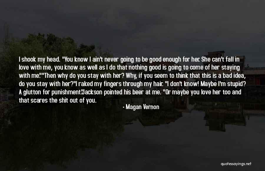 Bad Boy In Love Quotes By Magan Vernon