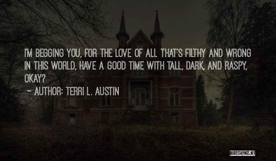 Bad Boy In Love Quotes By Terri L. Austin