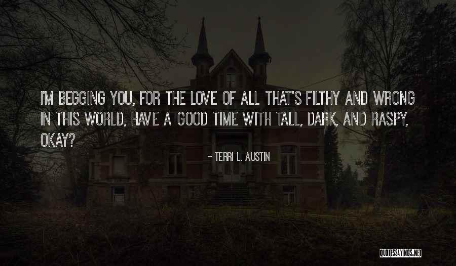 Bad Boy In Love Quotes By Terri L. Austin Bad Boy In Love Quotes By Terri L. Austin