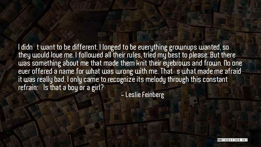 Bad Boy Love Quotes By Leslie Feinberg