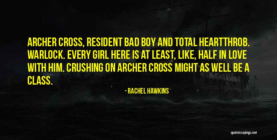 Bad Boy Love Quotes By Rachel Hawkins