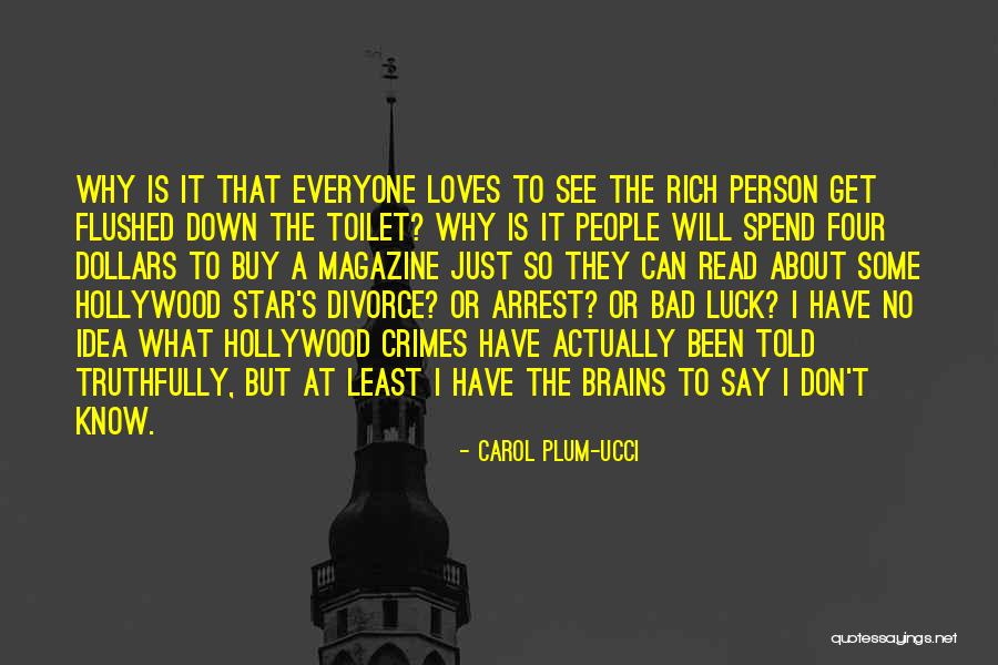 Bad Brains Quotes By Carol Plum-Ucci Bad Brains Quotes By Carol Plum-Ucci