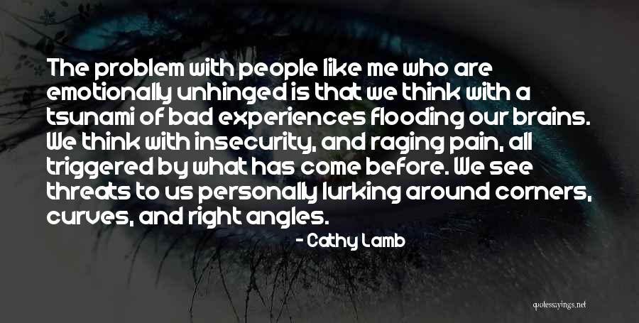 Bad Brains Quotes By Cathy Lamb Bad Brains Quotes By Cathy Lamb