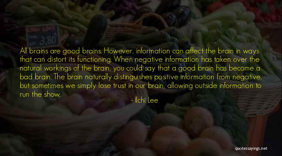 Bad Brains Quotes By Ilchi Lee Bad Brains Quotes By Ilchi Lee