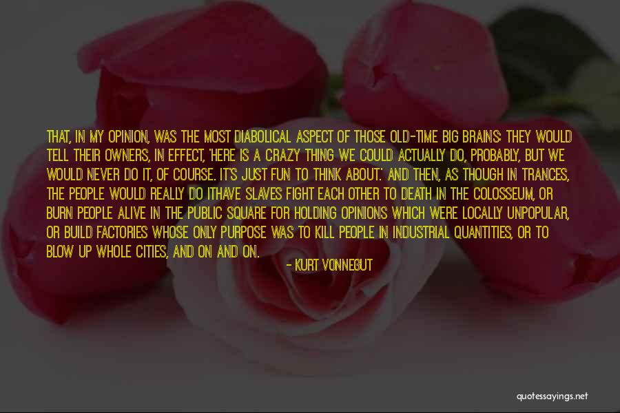 Bad Brains Quotes By Kurt Vonnegut Bad Brains Quotes By Kurt Vonnegut