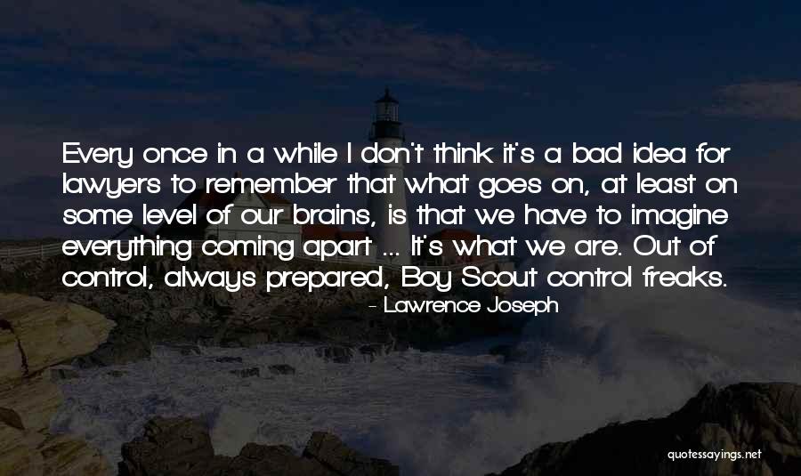 Bad Brains Quotes By Lawrence Joseph Bad Brains Quotes By Lawrence Joseph