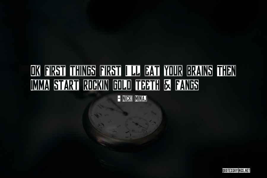 Bad Brains Quotes By Nicki Minaj Bad Brains Quotes By Nicki Minaj