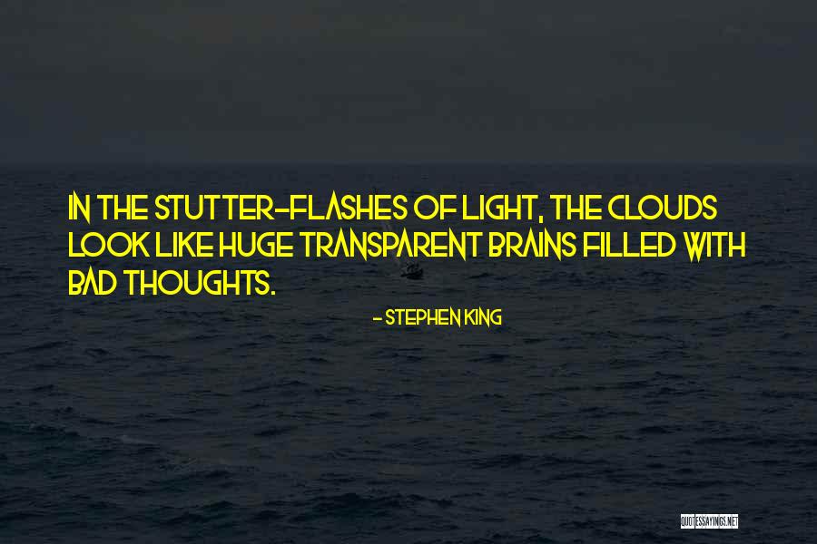 Bad Brains Quotes By Stephen King Bad Brains Quotes By Stephen King