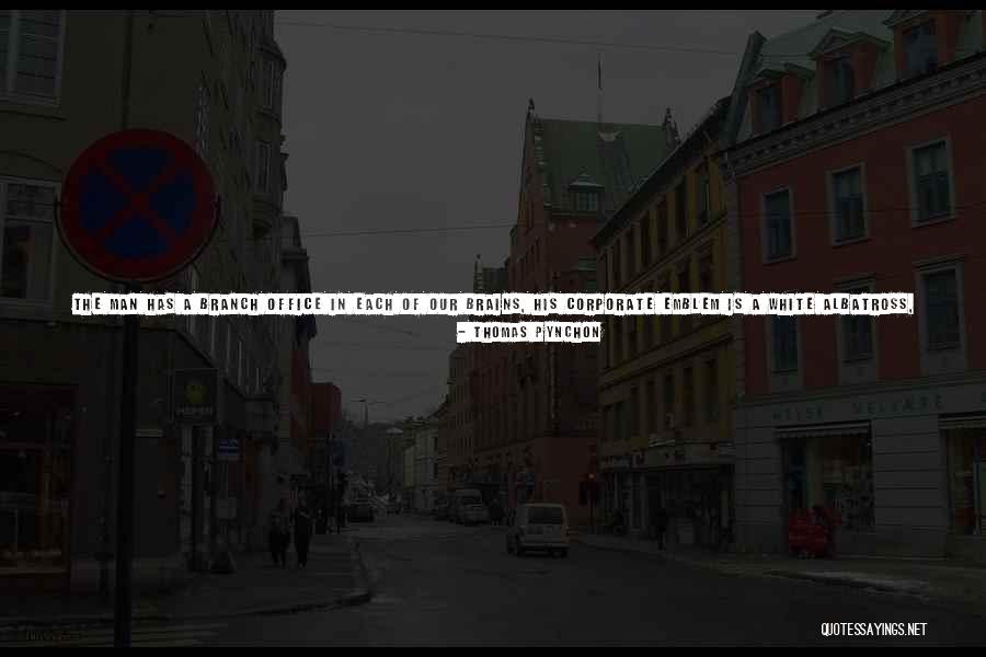 Bad Brains Quotes By Thomas Pynchon Bad Brains Quotes By Thomas Pynchon