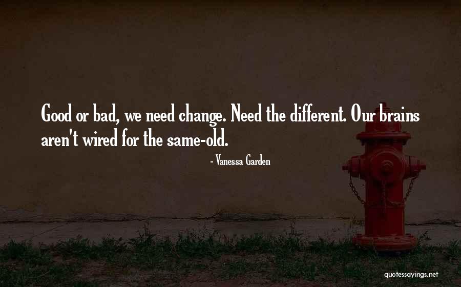 Bad Brains Quotes By Vanessa Garden Bad Brains Quotes By Vanessa Garden