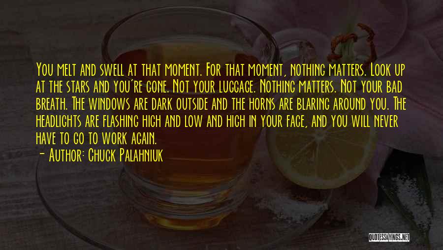 Bad Breath Quotes By Chuck Palahniuk