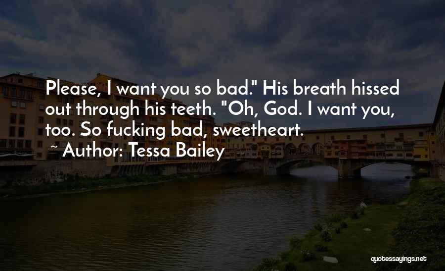 Bad Breath Quotes By Tessa Bailey