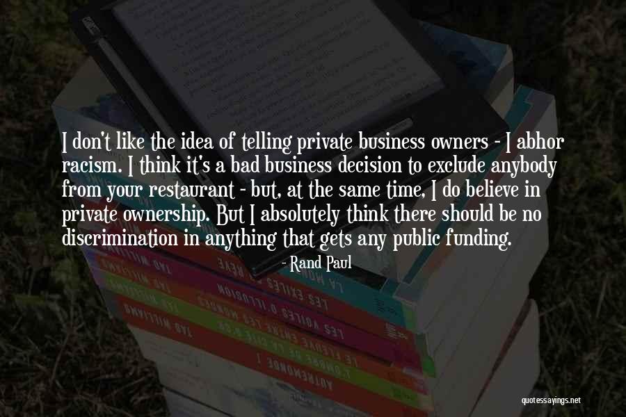 Bad Business Owners Quotes By Rand Paul