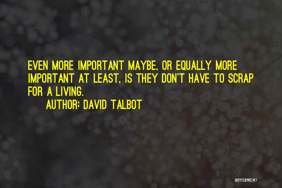 Bad Ceo Quotes By David Talbot