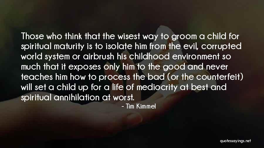 Bad Childhood Quotes By Tim Kimmel Bad Childhood Quotes By Tim Kimmel