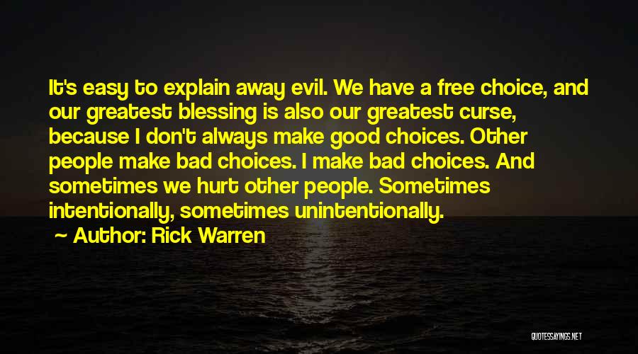 Bad Choices We Make Quotes By Rick Warren