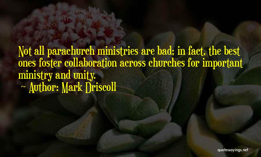 Bad Churches Quotes By Mark Driscoll