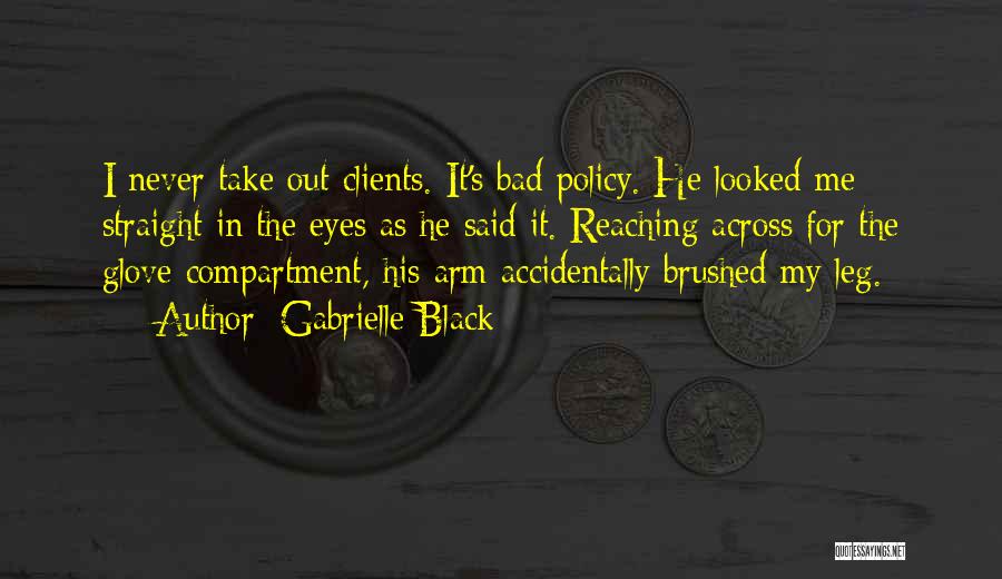 Bad Clients Quotes By Gabrielle Black