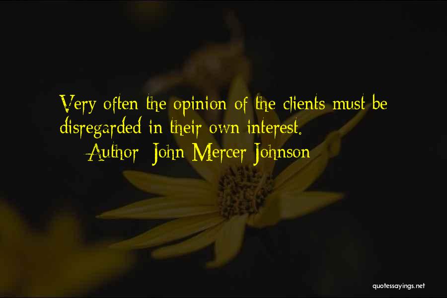 Bad Clients Quotes By John Mercer Johnson