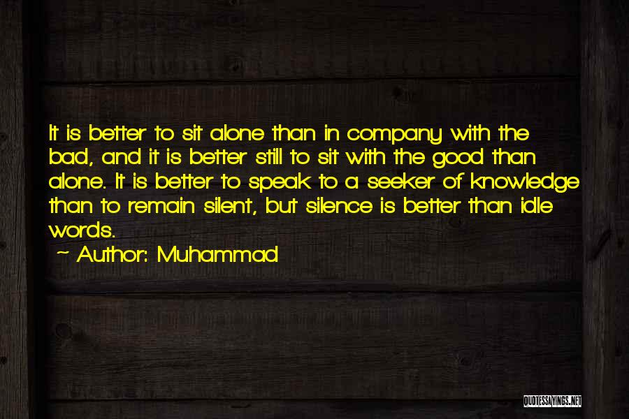 Bad Company 2 Quotes By Muhammad