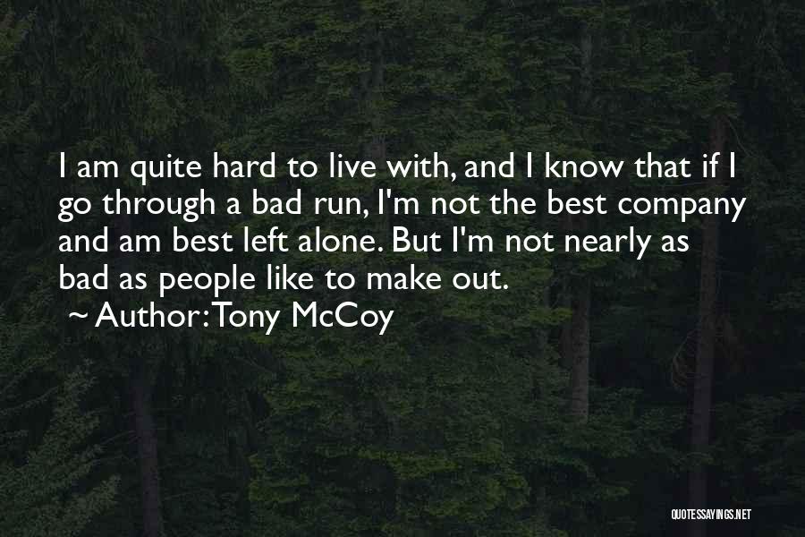 Bad Company 2 Quotes By Tony McCoy