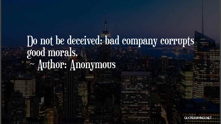 Bad Company Of Friends Quotes By Anonymous