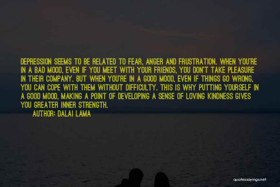 Bad Company Of Friends Quotes By Dalai Lama