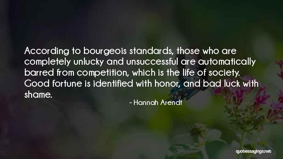 Bad Competition Quotes By Hannah Arendt