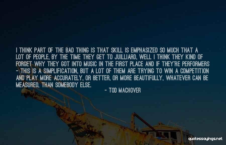 Bad Competition Quotes By Tod Machover Bad Competition Quotes By Tod Machover