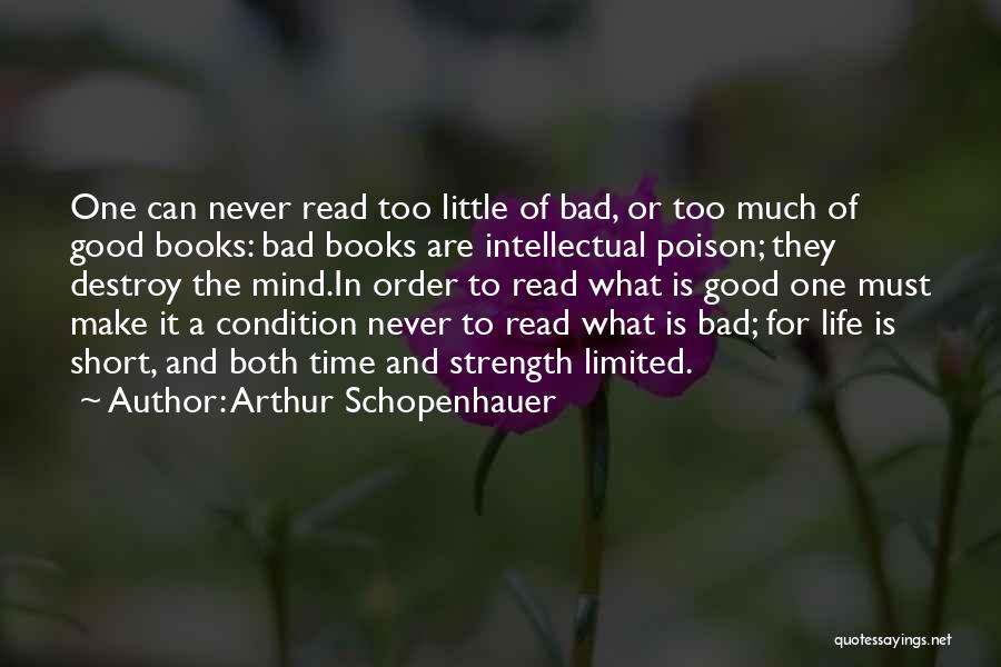 Bad Condition Quotes By Arthur Schopenhauer