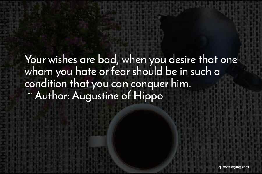 Bad Condition Quotes By Augustine Of Hippo