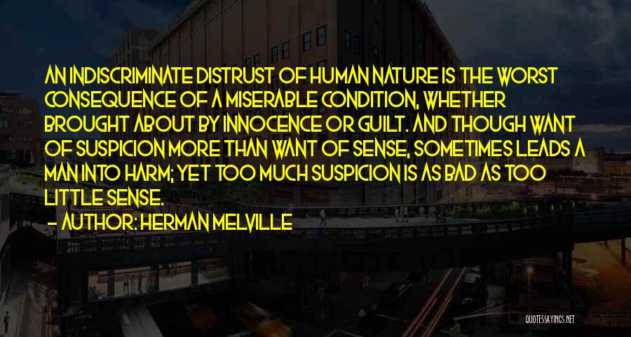 Bad Condition Quotes By Herman Melville