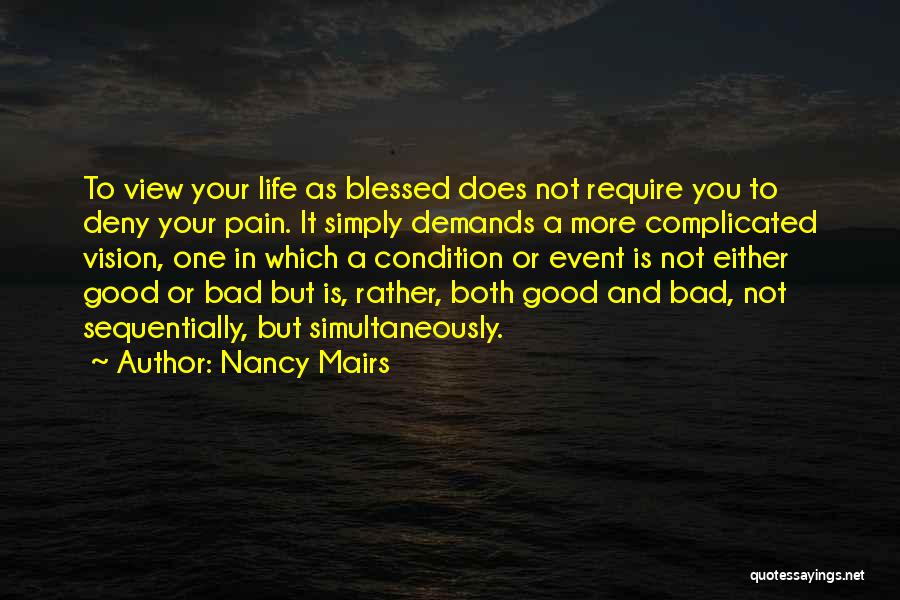 Bad Condition Quotes By Nancy Mairs