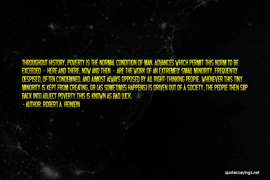 Bad Condition Quotes By Robert A. Heinlein