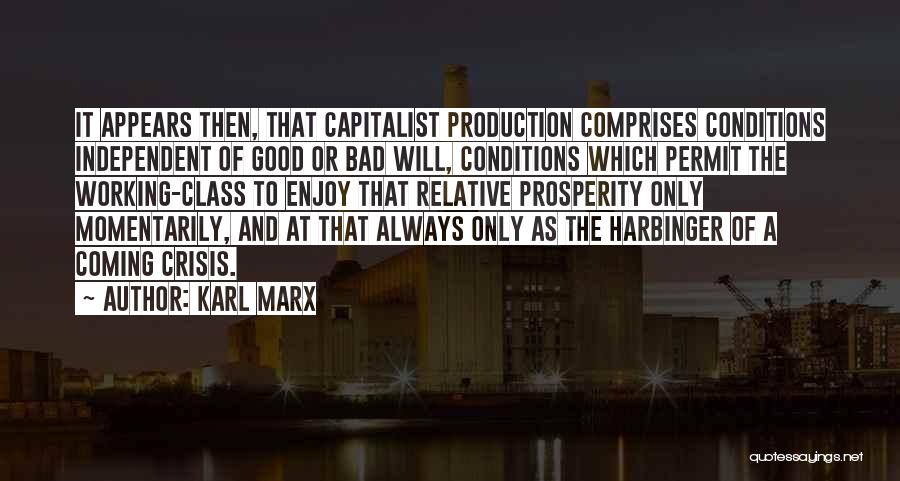 Bad Conditions Quotes By Karl Marx