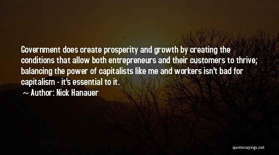 Bad Conditions Quotes By Nick Hanauer
