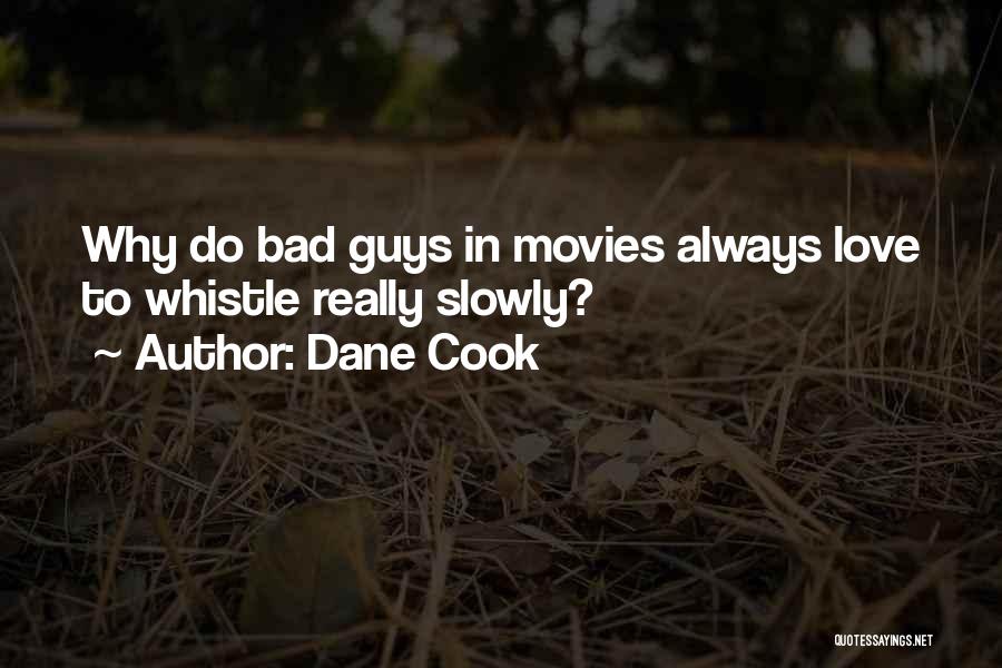 Bad Cook Quotes By Dane Cook